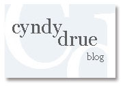 Blog by Cyndy Drue